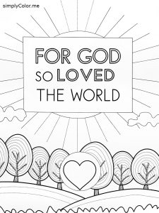 For god so loved the world coloring page For god so loved the world coloring page